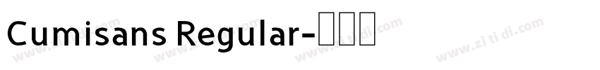 Cumisans Regular字体转换